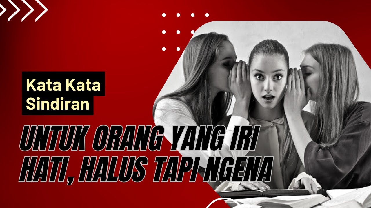 Kata Sindiran Untuk Orang Yang Iri Hati, Halus Tapi Ngena - YouTube