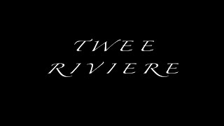 TWEE RIVIERE