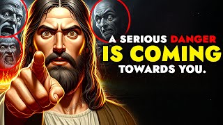 God Says ➨A Serious Danger is Coming Towards You | God Message Today For You | God Tells You