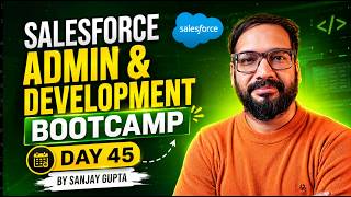 Day 45 | Salesforce Bootcamp 2023 | Before Insert & After Insert in Trigger | Live with Sanjay Gupta