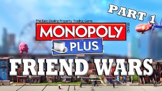 Monopoly with friends - Expect the unexpected - Part 1