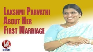 Lakshmi Parvathi About Her First Marriage  | Kirrak Show | V6 News