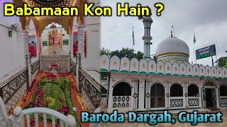 BABA MAAN KON HAIN ? | Baroda Ke Shahinsha Babamaan Ki History | We Love Islam