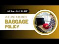 Vueling Airlines Baggage Policy Fee, Allowance, Size Limit