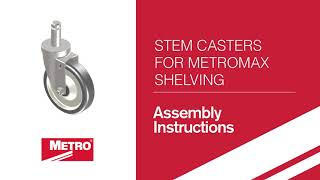 Assembly - Stem Casters MetroMax