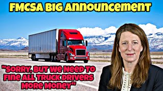 Just Announced! FMCSA Raising Fines & Charging Truck Drivers More Money Starting Today 🤬