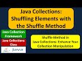 Java Collections: Shuffling Elements with the Shuffle Method | Java Collection Framework