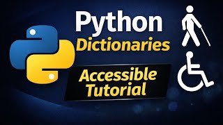Python Lecture 9: Python Dictionaries & Methods | Accessible Tutorial #technicaldna #blindpythontute