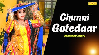 Chunni Gotedaar | Komal Choudhary | New Haryanvi Songs Haryanvi 2024 | Sonotek HD