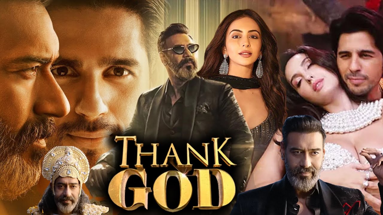 Thank God Full Movie | Sidharth Malhotra | Rakul Preet Singh | Ajay ...