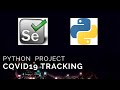 Python Intro - Python Selenium for Beginners | COVID19 Tracking