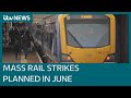 Biggest rail strike since 1989 as workers agree three-day walkout in pay and jobs dispute | ITV News