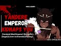 yandere emperor kidnaps you m4a yandere mad emperor dungeon angst lovers to enemies