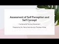 Assessment of Self Perception and Self Concept (part of Gordon Assessment)