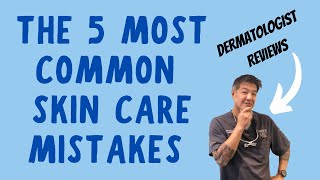 5 MOST COMMON  SKIN CARE MISTAKES | Seen by dermatologists