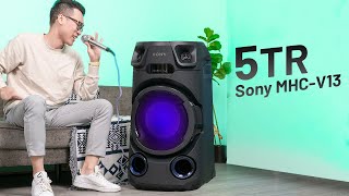 Đánh giá loa đa dụng Sony MHC-V13: hát Karaoke, nghe nhạc, đi dã ngoại