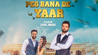 Peg Bana De Yaar - Official Video | Latest Haryanvi Songs Haryanavi 2019 | New Haryanvi Song 2019