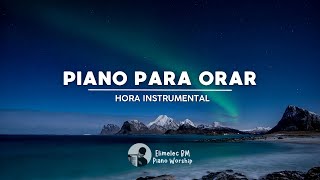 Piano INSTRUMENTAL para ORAR: MÚSICA Relajante que Calma la ANSIEDAD y Renueva el ALMA