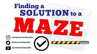 Finding A Solution to a Maze: Algorithm Explained