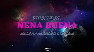 Eladio Carrión, Lunay - Nena Buena | (Letra/Lyrics) | Monarca