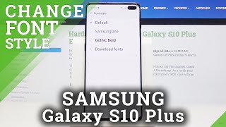 How to Change Font Style in Samsung Galaxy S10 Plus?