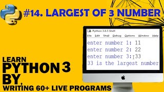 Lecture 14 - Largest among three numbers in python (Logical Operators) | Programming with Priyanshu