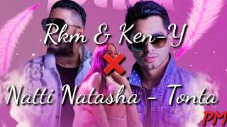 Rkm & Ken-Y ft.Natti Natasha - Tonta (Letra)