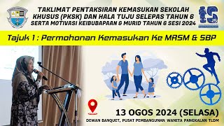 TAKILMAT PKSK SKPTLDM 2024 - TAJUK 1 : PERMOHONAN KEMASUKAN KE MRSM & SBP