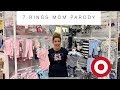 7 Rings 💍 Mom Parody | Target Mom Song | Ariana Grande | GoodBadMoms