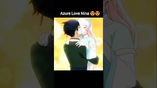 Azure Love Nina ❤😍Nina the starry bride Edit 🤩#anime #nina #shorts #azure #love #animeedit #edit ✨✨