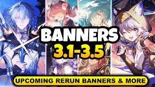 NEW UPDATE! UPCOMING CHARACTER BANNERS FOR 3.1-3.5 ALONG WITH RERUN BANNERS | Honkai Star Rail