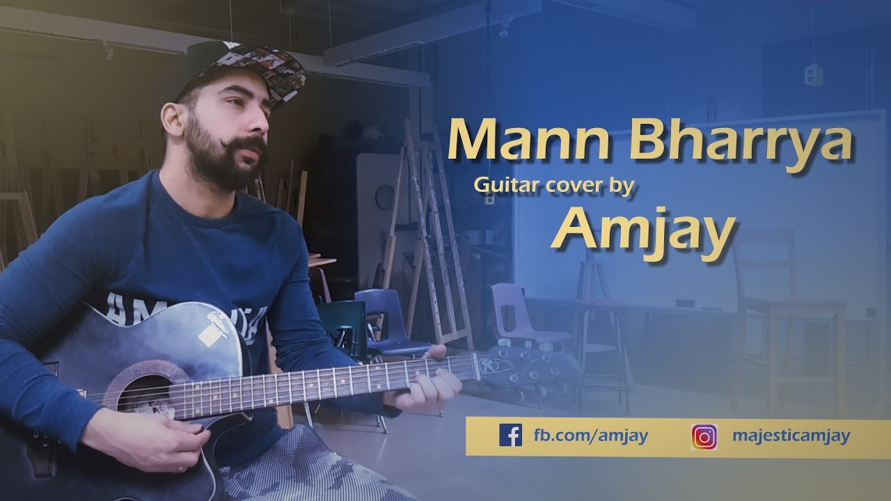 Mann Bharrya Guitar Cover (Full Song) | B Praak Mann Bharya | Jaani ...