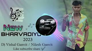 BHARVADIYU  NEW SONG PAMRU | DJ DHOLKI MIX | TARPU 2023  DJ VISHAL - NILESH GANVIT 128K