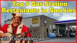 Top 5 Gas Station Restaurants (Ep 3) with TIm Harkleroad