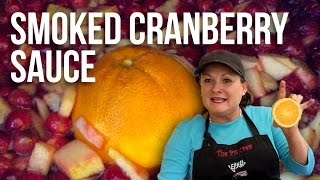 How to Make Smoked Cranberry Sauce Recipe w/ Tina the Grilla Girl | Pellet Grill Recipes