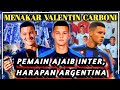 MENGAPA VALENTIN CARBONI SANGAT DIHARAPKAN TIMNAS ARGENTINA, UNTUK PIALA DUNIA SELANJUTNYA?