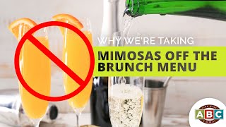 Why We're Taking Mimosas Off The Brunch Menu