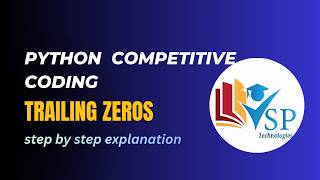 Trailing Zeros Program in Python | Factorial Logic Coding Question