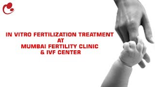 IVF Treatment At Mumbai Fertility Clinic \u0026 IVF Center