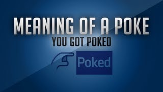 The Meaning Of the Facebook Poke