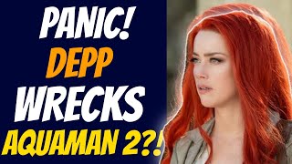 AMBER HEARD PANICS AS Johnny Depp's Words WRECK Aquaman 2 | Celebrity Craze