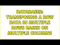 Databases: Transposing a row data in multiple rows based on multiple columns