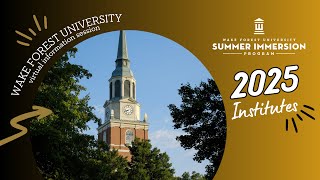 February 2025 Wake Forest Summer Immersion Program Information Session