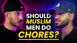 Should MUSLIM HUSBANDS do Household Chores? | Halal Bros E11