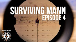 SURVIVING MANN |  Episode 4