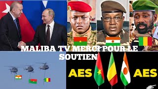 MALIBA TV: TRÈS TRÈS BONNE NOUVELLE RUSSIE ET TURQUIE LA MAIN DANS LA MAIN POUR SOUTENIR L'AES