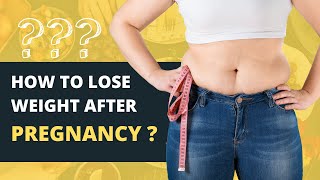 How to lose weight after pregnancy? By Dr. Hemali Tekani