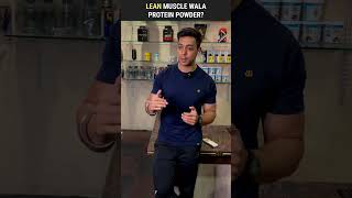 Lean Muscle Wala Protein Powder Feat. @manishkeshwani |  #shorts 159