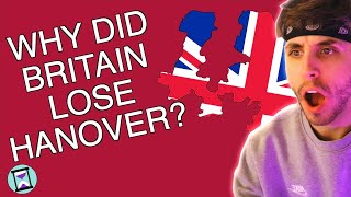 Why did Britain lose Hanover? - History Matters Reaction