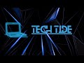 Tech Tide Official Channel Trailer